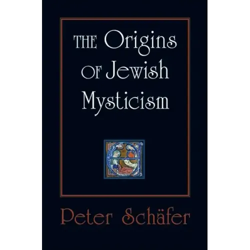 The Origins of Jewish Mysticism