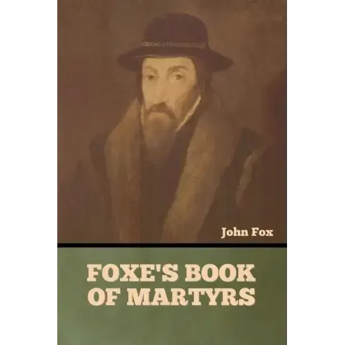 Foxe's Book of Martyrs