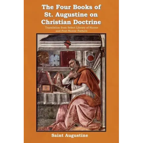 The Four Books of St. Augustine on Christian Doctrine