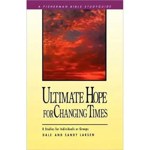 Ultimate Hope for Changing Times