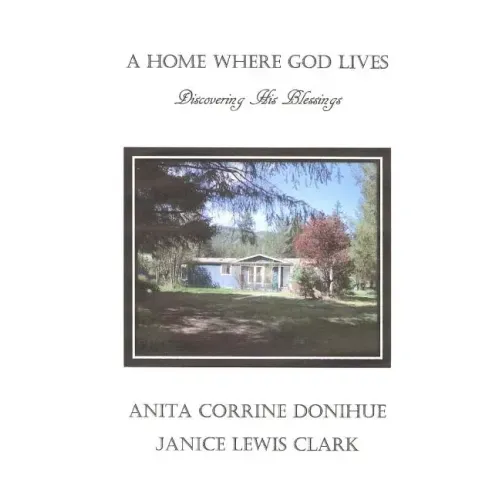 A Home Where God Lives: Discovering His Blessings