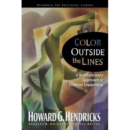Color Outside the Lines: A Revolutionary Approach to Creative Leadership