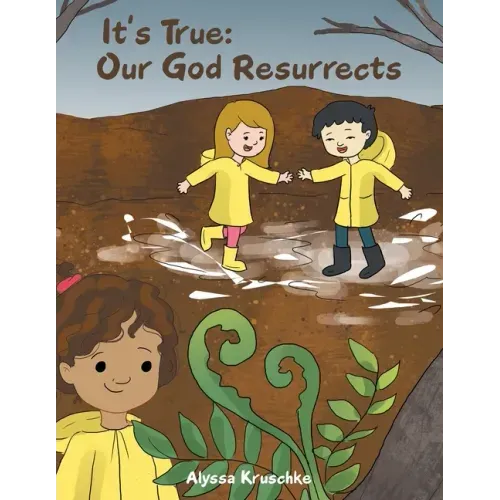 It's True: Our God Resurrects