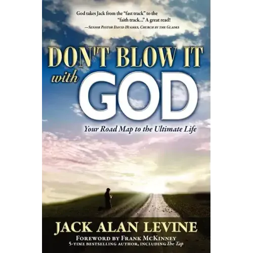 Don't Blow It with God