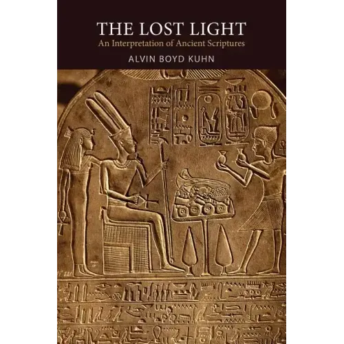 The Lost Light: An Interpretation of Ancient Scriptures