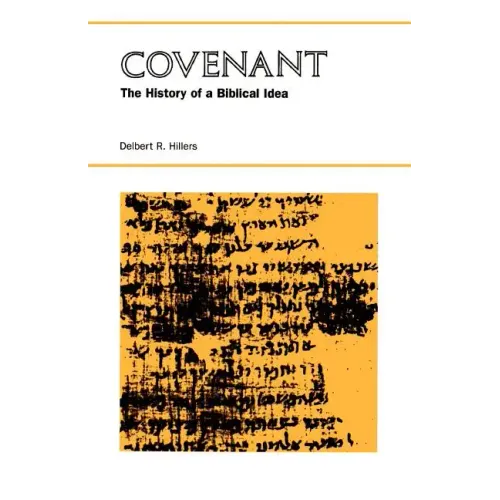 Covenant: The History of a Biblical Idea