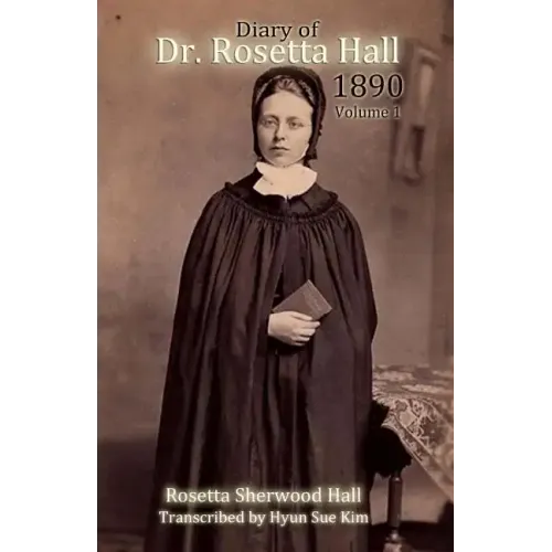 Diary of Rosetta Hall 1890: (Black and White)