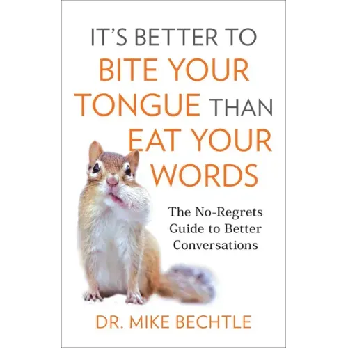 It's Better to Bite Your Tongue Than Eat Your Words