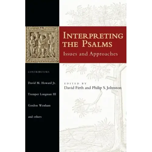 Interpreting the Psalms: Issues and Approaches