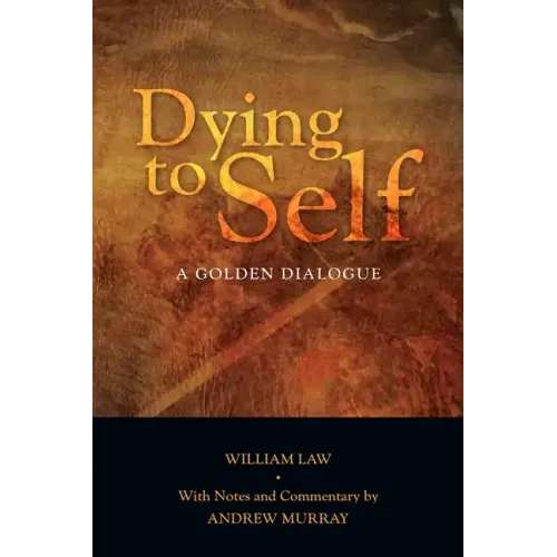 Dying to Self: A Golden Dialogue