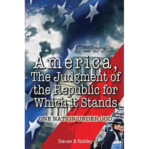 "America, Judgement of the Republic for Which it Stands': One Nation Under God