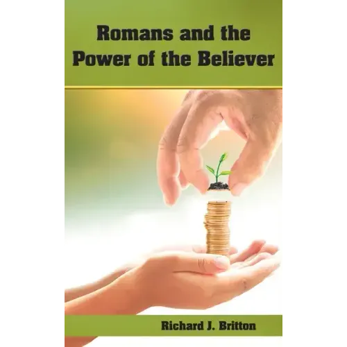Romans and the Power of the Believer