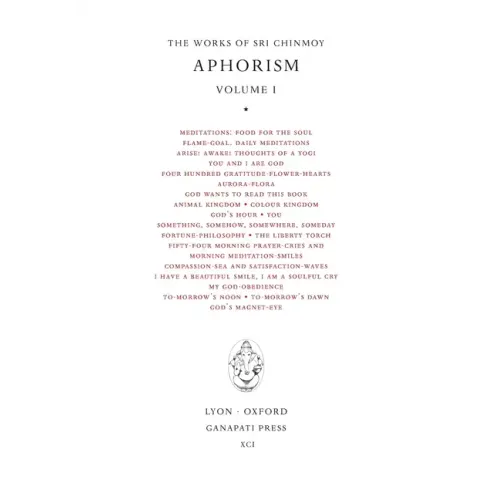 Sri Chinmoy: Aphorisms I