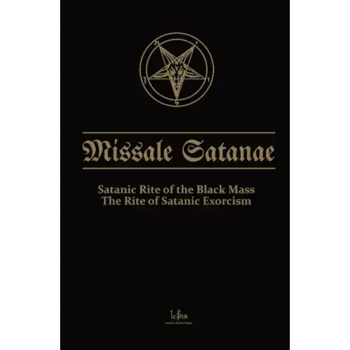 Missale Satanae: Satanic Rite of the Black Mass