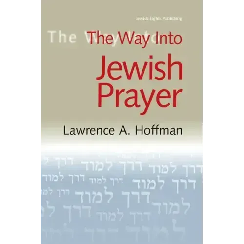 The Way Into Jewish Prayer