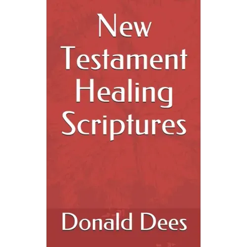 New Testament Healing Scriptures