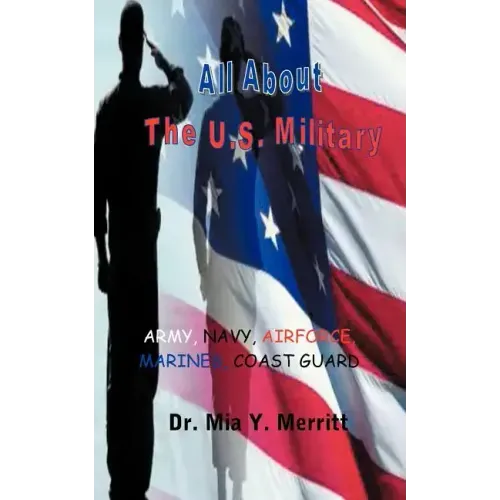 All about the U.S. Military