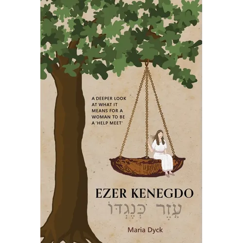 Ezer Kenegdo: A deeper look at what it means for a woman to be a 'help meet'