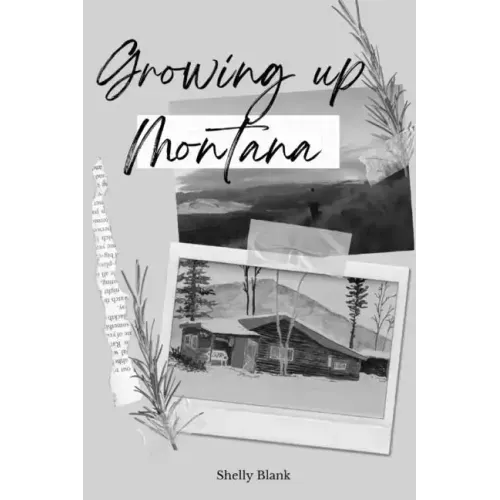 Growing Up Montana