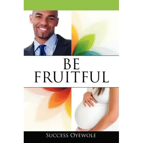 Be Fruitful