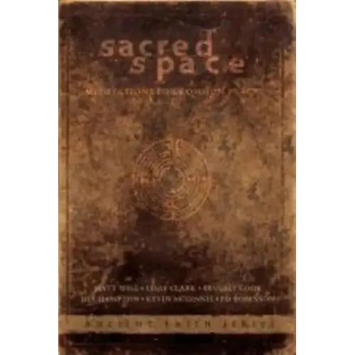 Sacred Space: Meditations for Common Places