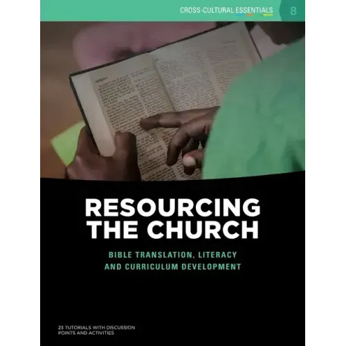 Resourcing the Church: Bible translation, literacy and curriculum development
