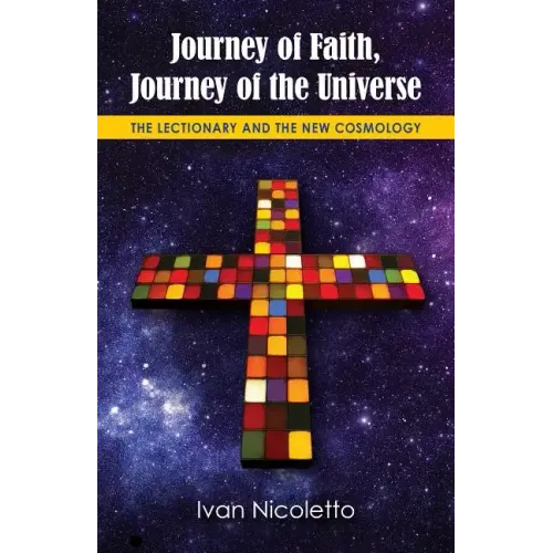 Journey of Faith, Journey of the Universe: The Lectionary and the New Cosmology