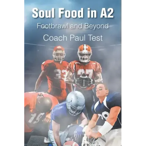 Soul Food in A2: Footbrawl and Beyond