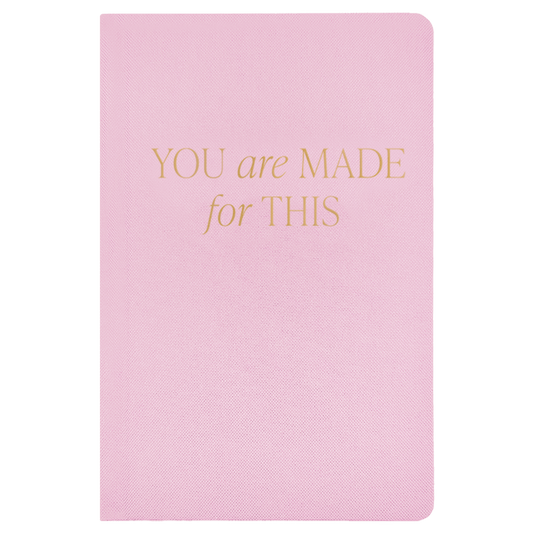 You Are Made For This Fabric Journal