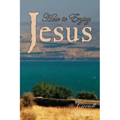 How to Enjoy Jesus