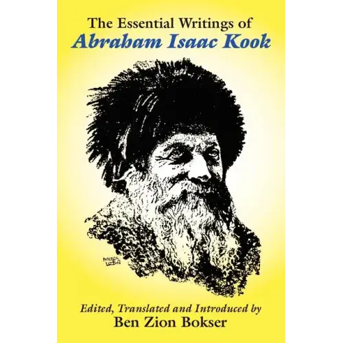 The Essential Writings of Abraham Isaac Kook