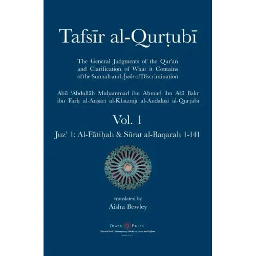 Tafsir al-Qurtubi - Vol. 1: Juz' 1: Al-Fātiḥah & Sūrat al-Baqarah 1-141