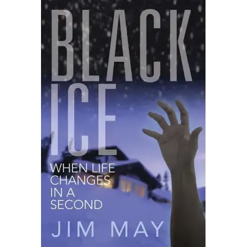 Black Ice: When Life Changes in a Second
