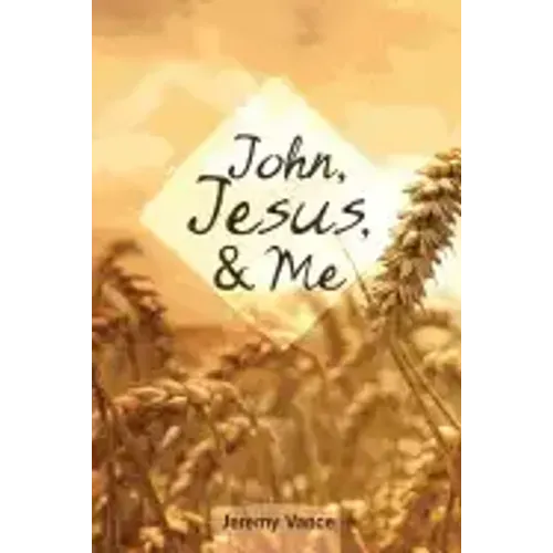 John, Jesus, and Me