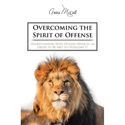 Overcoming the Spirit of Offense