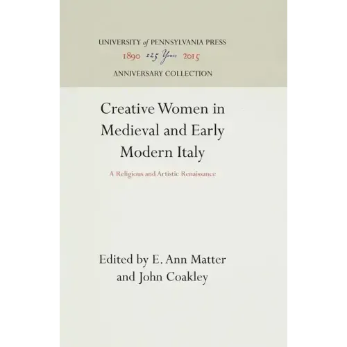 Creative Women in Medieval and Early Modern Italy