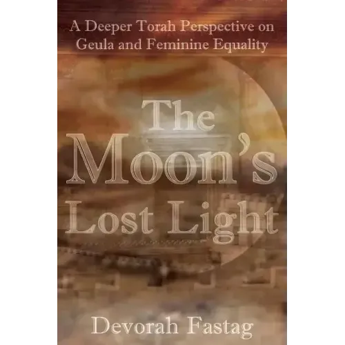 The Moon's Lost Light: Redemption and Feminine Equality