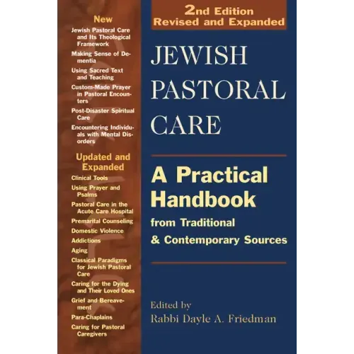Jewish Pastoral Care 2/E: A Practical Handbook from Traditional & Contemporary Sources