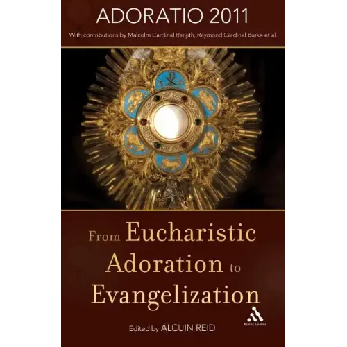 From Eucharistic Adoration to Evangelization