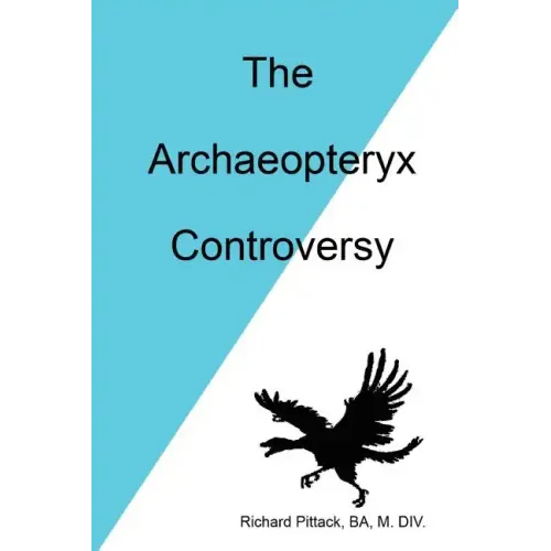 The Archaeopteryx Controversy