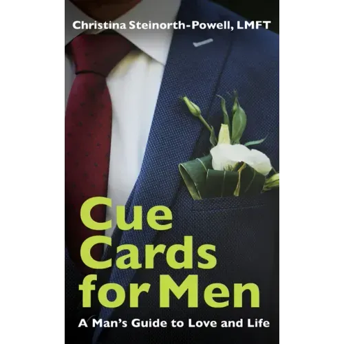 Cue Cards for Men: A Man's Guide to Love and Life