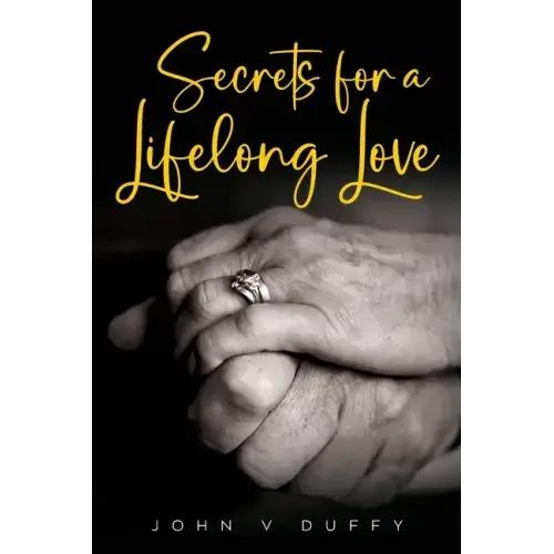 Secrets for a Lifelong Love