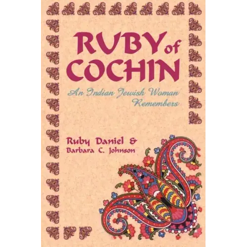 Ruby of Cochin: An Indian Jewish Woman Remembers