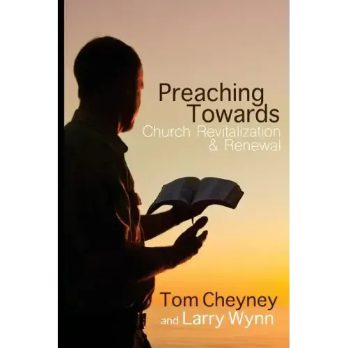 Preaching Towards Church Revitalization and Renewal!