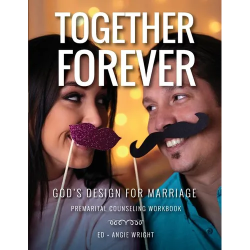 Together Forever God's Design for Marriage: Premarital Counseling Workbook