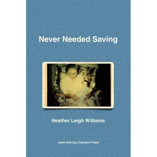 Never Needed Saving