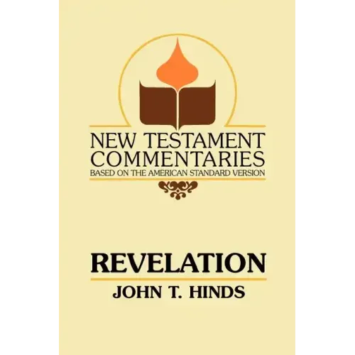 Revelation: A Commentary on the Book of Revelation