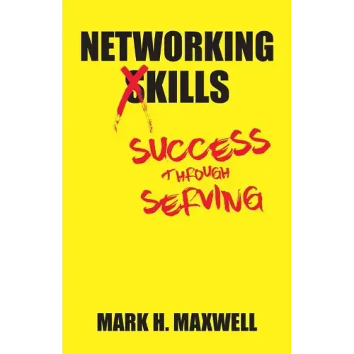 Networking Kills: Success Through Serving