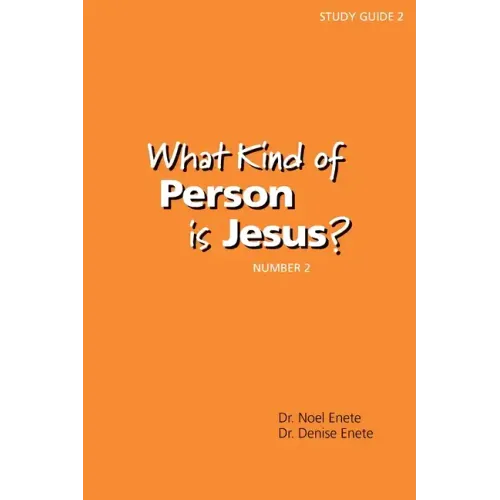 What Kind of Person is Jesus? (number 2)