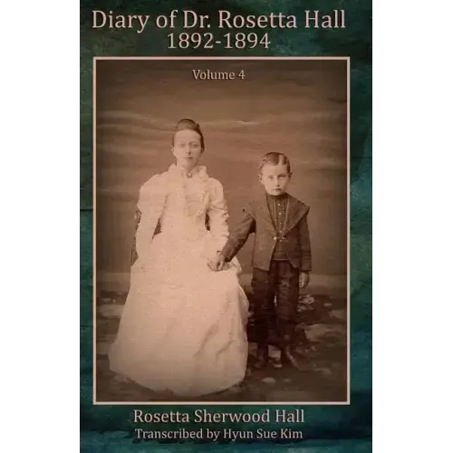 Diary of Rosetta Hall 1892-1894 (Black & White)